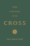 Tract - There is No Defeat in the Cross  (pack of 25)